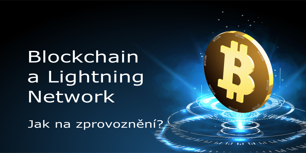 Instalujeme Blockchain a Lightning Network řešení