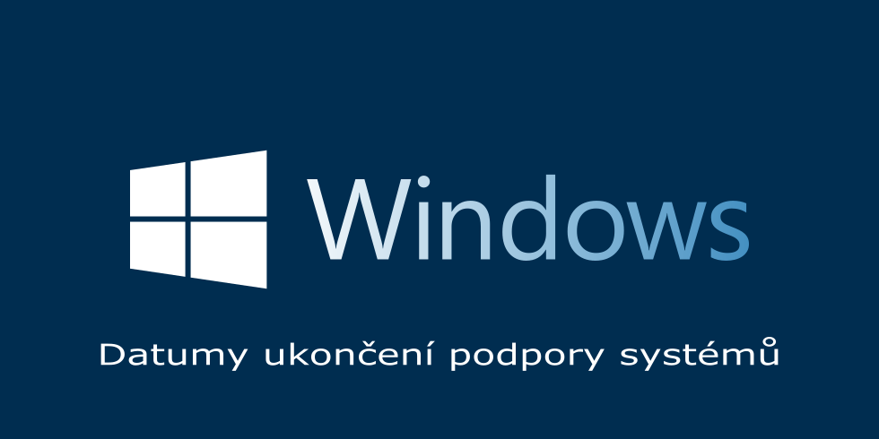 Termíny ukončení podpory systémů Windows