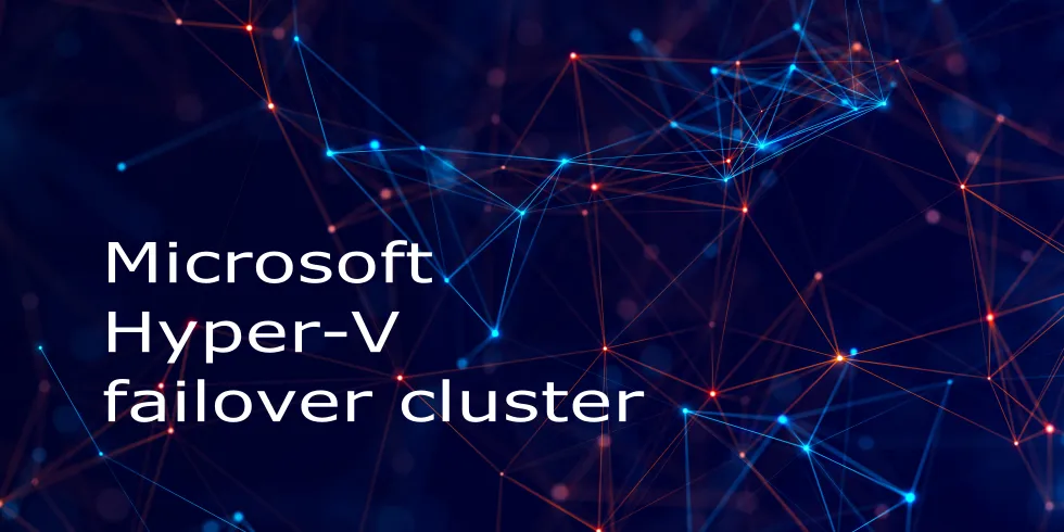 Co je Microsoft Hyper-V Failover Cluster?
